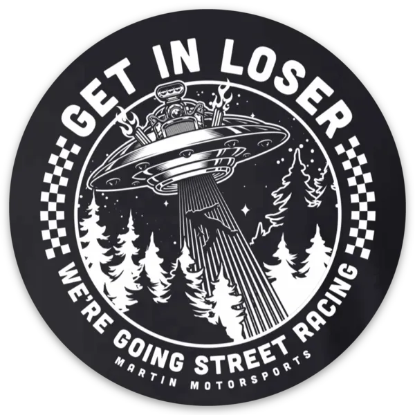 Get In Loser Sticker